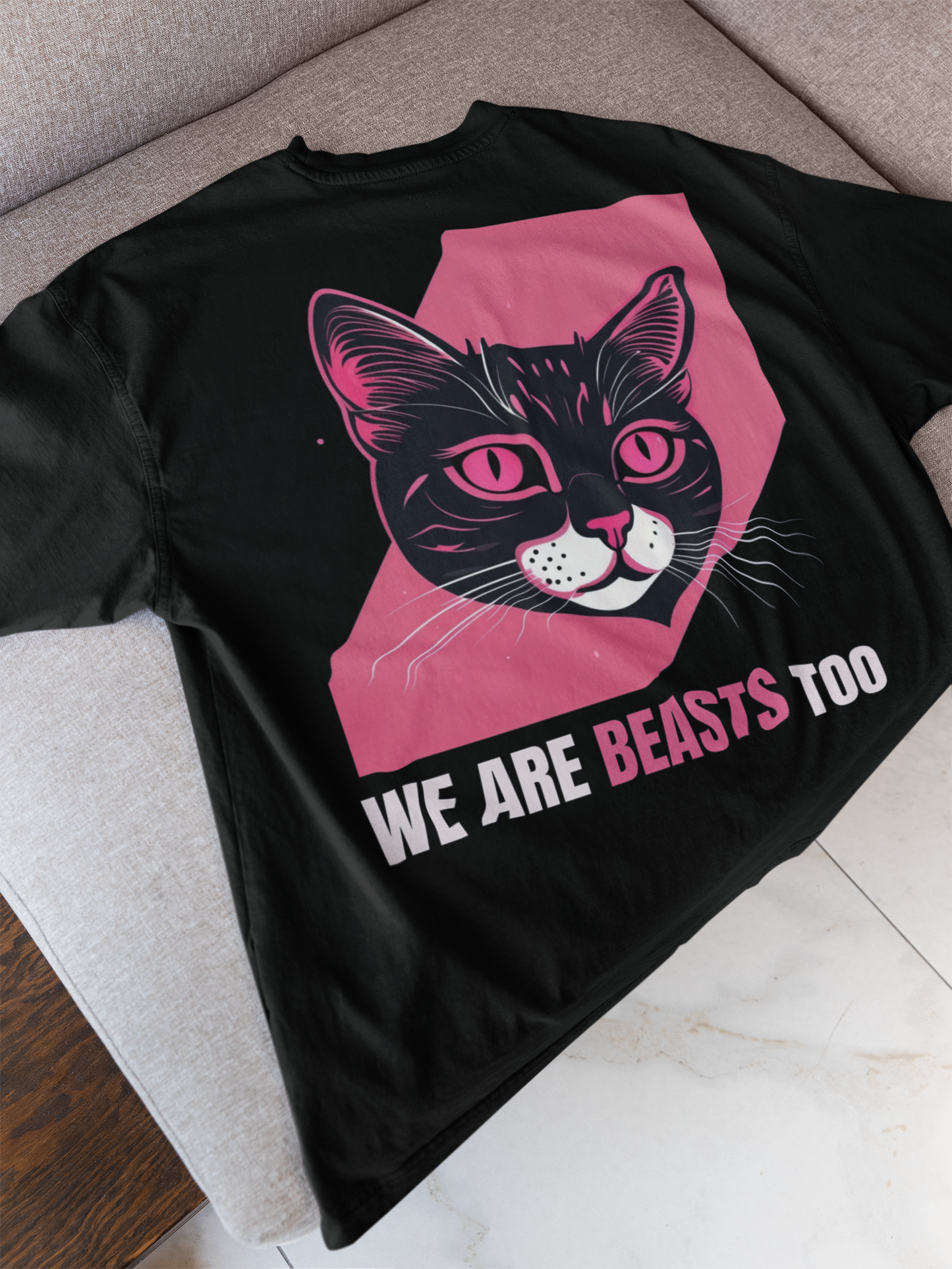 WE ARE BEASTS TOO CAT OVERSIZED