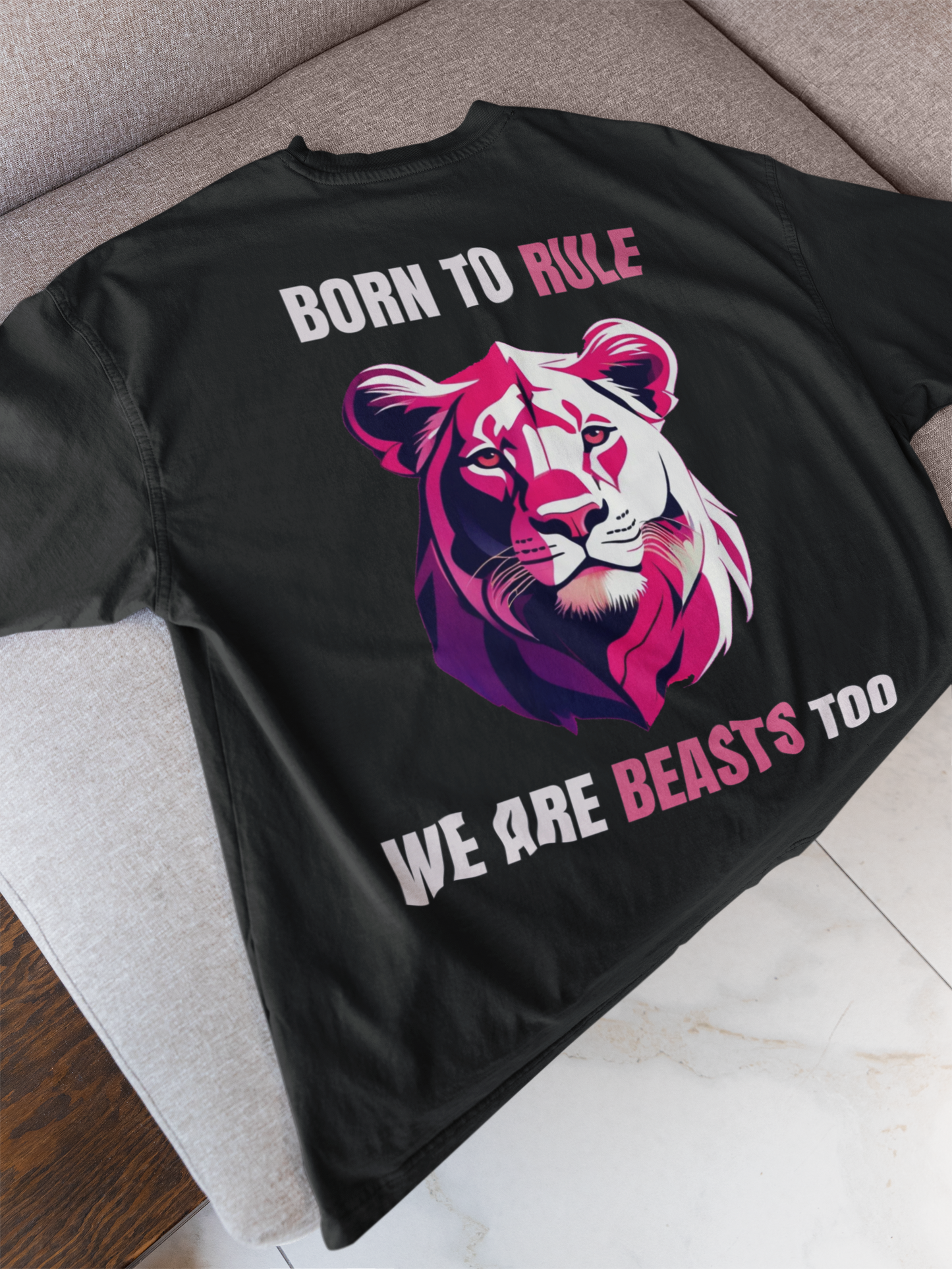 BORN TO RULE LIONESS OVERSIZED